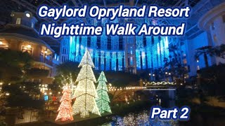 GAYLORD OPRYLAND RESORTA Country ChristmasNashville TN 2023 Part 2 [upl. by Yelraf]