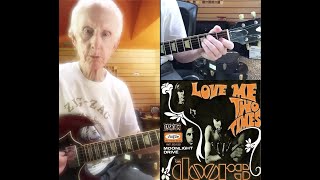 quotLove Me Two Timesquot Guitar Lesson with Robby Krieger [upl. by Silber886]