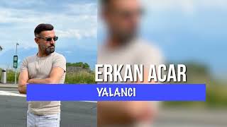 erkan acar YALANCI [upl. by Licha]