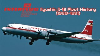 DLHInterflug Ilyushin Il18 Fleet History 19601991 [upl. by Weismann987]