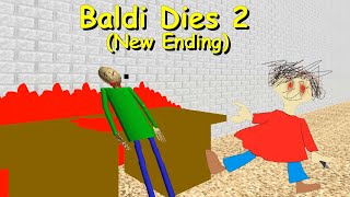 PLAYTIME KILLED BALDI  Baldi Dies 2 New Ending  Baldis Basics fangame [upl. by Enaitsirhc842]