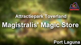 Attractiepark Toverland  Magistralis Magic Store  Port Laguna Music [upl. by Annaegroeg243]