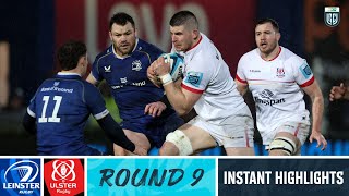 Leinster v Ulster  Instant Highlights  Round 9  URC 202324 [upl. by Annayak762]