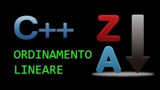 Tutorial C  Lezione 25  Ordinamento Lineare di un vettore [upl. by Roel141]