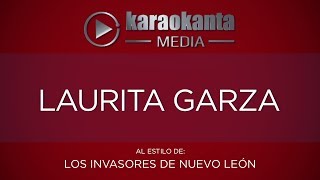 Karaokanta  Los Invasores de Nuevo León  Laurita Garza [upl. by Compton569]