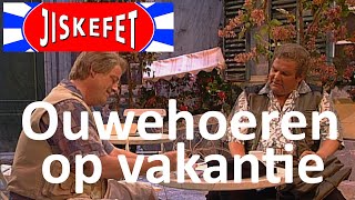 Jiskefet  Ouwehoeren op vakantie [upl. by Marlena366]