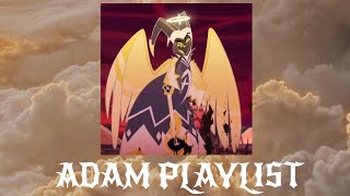 Adam  Hazbin Hotel Playlist [upl. by Asirrak]