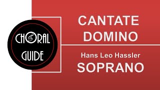 Cantate Domino  SOPRANO  HL Hassler [upl. by Elsie594]