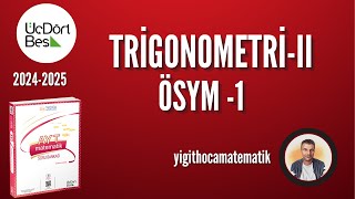 TRİGONOMETRİ  ÖSYM TADINDA 1  345 AYT MATEMATİK SB 2025 [upl. by Idnem]