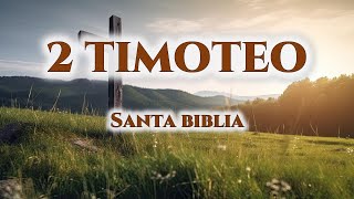 Libro de II Timoteo Santa Biblia ✝️🕊️⛪✨💖 [upl. by Ecydnac82]