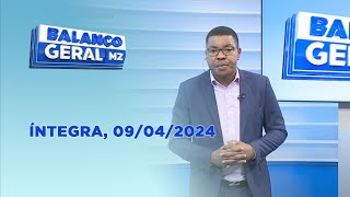 Assista na íntegra o Balanço Geral 09042024 [upl. by Emmalee]