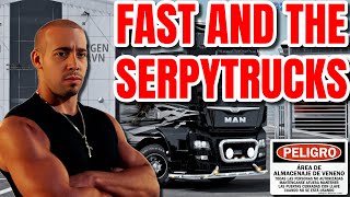 FAST AND THE SERPYTRUCKS [upl. by Modnarb]