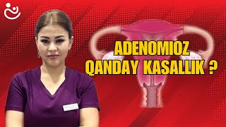 ADENOMIOZ Kasalligi Haqida  Oqila Karimbaevna [upl. by Branscum]