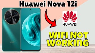 Wifi Not Working  Wifi not connecting  Wifi connection problem solved Huawei Nova 12i new [upl. by Finbar793]