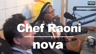 Chef Raoni • Nova [upl. by Heath]