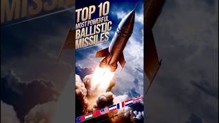 Top 10 Most Powerful Ballistic Missiles in the World 🌍  shorts youtubeshorts [upl. by Patton]