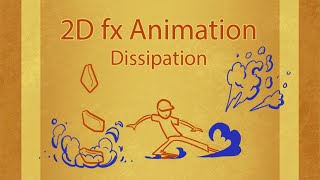 2DFX animation  Dissipation and dust [upl. by Nataniel]