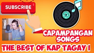 THE BEST OF KAP TAGAY ALBUM VOLUME I [upl. by Cloris]