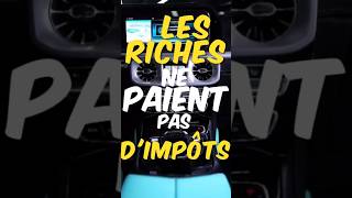 Comment les riches évitent les impôts légalement et ce que vous devez savoirmotivation luxe [upl. by Fortunna921]