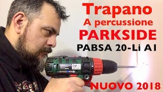 NUOVO trapano a percussione PARKSIDE lidl Potente su muri viti legno PSBSA 20Li A1 Cemento b2 [upl. by Erasmus]