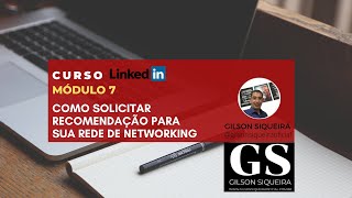 Curso LinkedIn Módulo 7  Recomendações [upl. by Scevour]