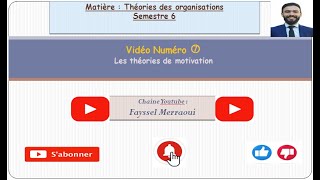 Vidéo 7  Théories des organisations  Les théories de motivation [upl. by Routh921]