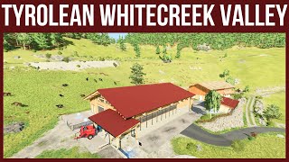 TYROLEAN WHITECREEK VALLEY – Map Tour – Farming Simulator 22 [upl. by Ymmot166]