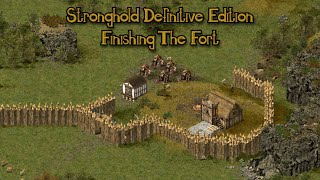 Stronghold Definitive Edition Playthrough Chapter 2  Finishing The Fort [upl. by Lemrej]