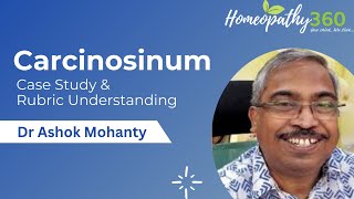 Carcinosinum Case Study and Rubric Understanding  Dr Ashok Mohanty [upl. by Philemol]