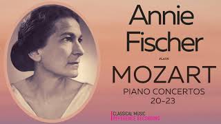 Mozart  Piano Concertos Nos20212223  Presentation reference recording  Annie Fischer [upl. by Lally274]