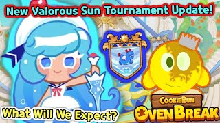 COOKIE RUN VALOROUS SUN TOURNAMENT UPDATE  ANALYSIS AND THEORIES What Will We Expect [upl. by Nohsed606]