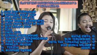 playlist best cover lagu Delisa herlina ft tiga pemuda berbahaya [upl. by Mafalda]