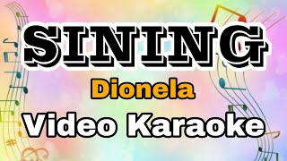 SINING  DIONELA  KARAOKE VERSION  KARAOKE MASTER OFFICIAL [upl. by Narrad]