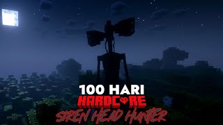 100 HARI MINECRAFT SIREN HEAD HUNTER [upl. by Allicserp]