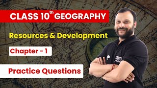 Resources amp Development  Practice Questions  Class 10 Geography Chapter 1 [upl. by Dunseath]