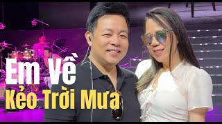 Em Về Kẻo Trời Mưa  QUANG LÊ ft MAI THIÊN VÂN bản live quá đỉnh [upl. by Zobkiw347]