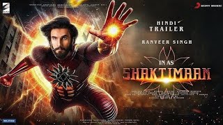 Shaktimaan The Legacy  Hindi Trailer  Ranveer Singh  Mukesh Khanna  Rashmika M  In Cinemas 24 [upl. by Ahsuas]