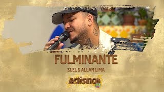 Suel e Allan lima  Fulminante Acústico FM O Dia [upl. by Kristine841]