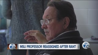 MSU professor reassigned after rant [upl. by Ierdna]