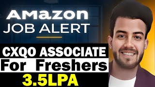 Amazon hiring Freshers  CxQO Associate  225Lpa 35Lpa [upl. by Snowman]