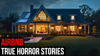 2 Hours Of TRUE Creepy Airbnb Horror Stories Compilation [upl. by Domph]