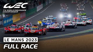 Full Race I 2023 24 Hours of Le Mans I FIA WEC [upl. by Annoerb]