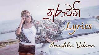 Nurawani Lyrics  Anushka Udana [upl. by Erland]