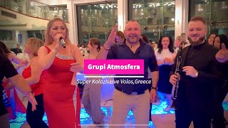 Blerina Balili Ergys Hyka amp Maldin Avduli GRUPI ATMOSFERA Kolazh Live VolosGreece [upl. by Cryan]