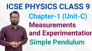 ICSE PHYSICS Class 9 Chapter1 UnitC Simple Pendulum [upl. by Aklog]