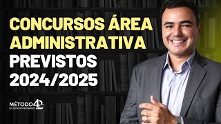 Concursos na ÁREA ADMINISTRATIVA previstos para 2024 e 2025 [upl. by Meyeroff530]