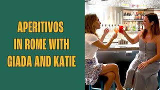 Aperitivos in Rome with Giada De Laurentiis and Katie Parla [upl. by Aicsila762]