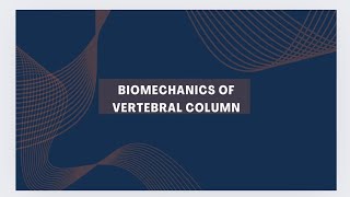 Part 2 Biomechanics of vertebral columnKinetics and Kinematics of Spine [upl. by Rattray612]