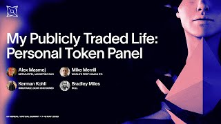 My Publicly Traded Life Personal Token Panel  Ethereal Virtual Summit 2020 [upl. by Ydoc239]