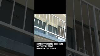 CharlotteNC motel residents say they’re being kicked out wrongly wcnc shorts [upl. by Sugirdor728]